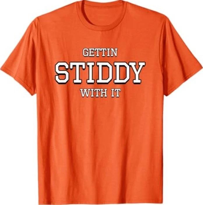 Gettin Stiddy with it T-Shirt XL