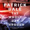 The Whole Day Through by Patrick Gale Paperback Book 9781472255440