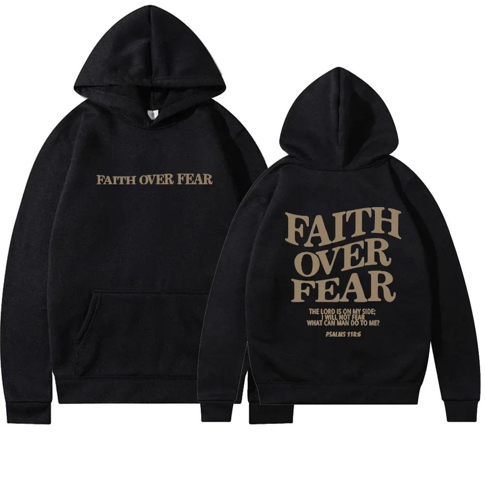 Faith Overcomes Fear - Christian Hooded Sweatshirts Jesus Hoodie Fashion Men Women Hoodies Sweatshirt Harajuku Unisex