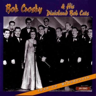 CD CROSBY, BOB - 1939-42 Broadcast  JH1043 Non Japan Jazz Used