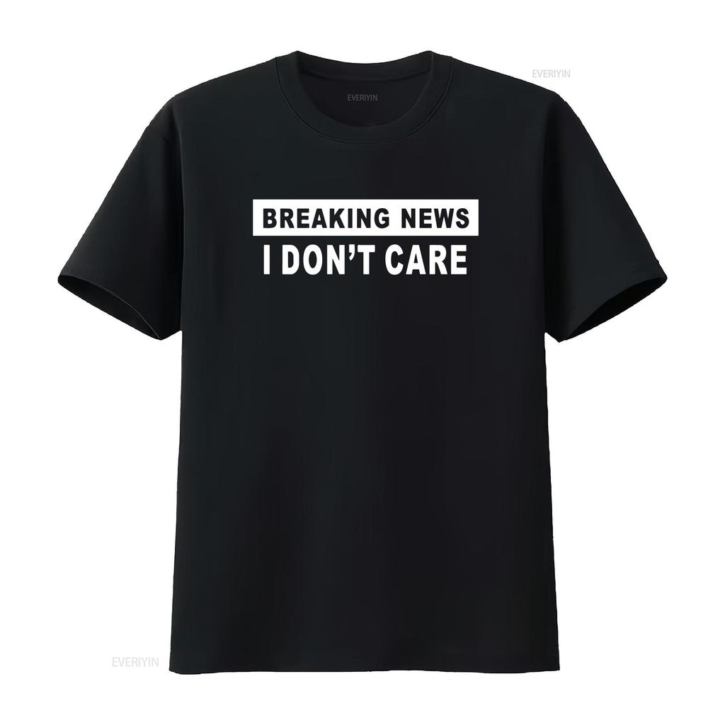 Breaking Care News T Shirt Sleeve I Don't Novelty Men's Short vintage Washed Top For Everyday Wear Casual Slightly Stylish