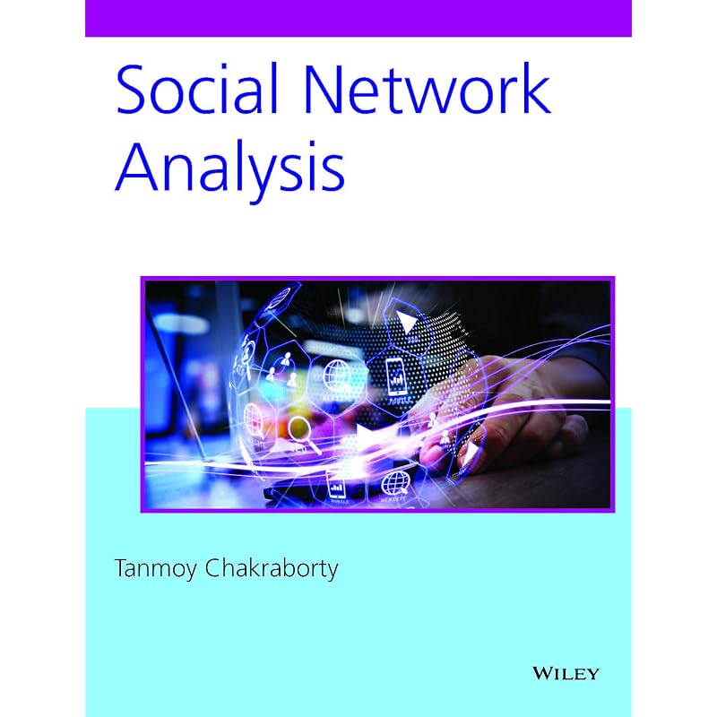 Social Network Analysis This Book Covers the Content, Keeping In Mind