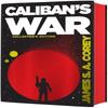 Calibans War by James S. A. Corey Hardback Book 9780356524146