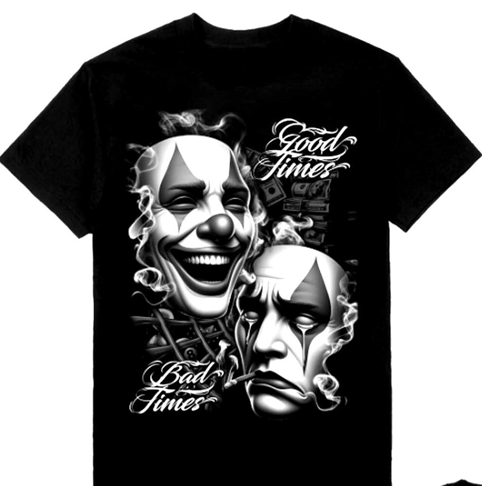 COMEDY & TRAGEDY T-shirt Smile Now Cry Later Good Times Bad Times Tee Men s New Unisex T-Shirt XXXXL