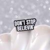 Dont Stop Versatile Believin Music Badge In Unique Alloy Design Perfect For Unisex Enthusiasts Fashion