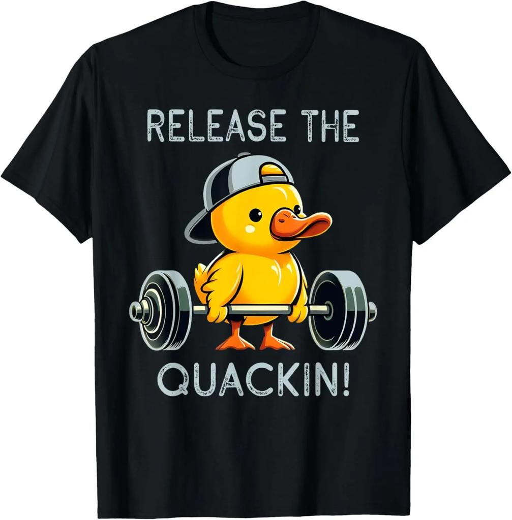 Release The Quackin Duck Gym Weightlifting Bodybuilder T-Shirt Graphic T Shirts women and man Clothing  Streetwear Camisetas