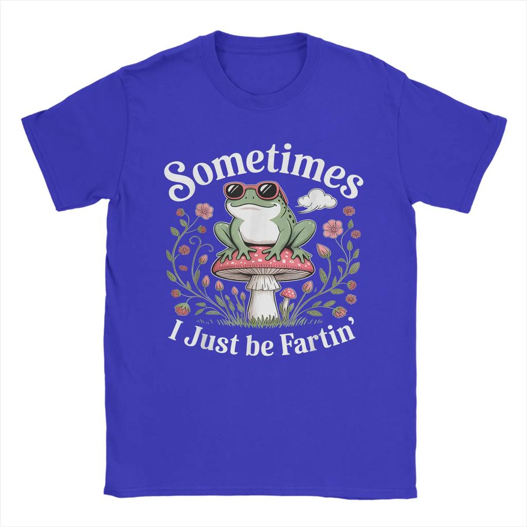 Sometimes I Just Be Farting Funny Frog T Shirt Summer  Popular T Shirts Men Cotton O-Neck Plus Size Top Tees Short Sleeve Tops