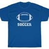 SOCCER FOOTBALL "Vintage Look" T-Shirt - Sports FUNNY Comedy Unisex T-Shirt