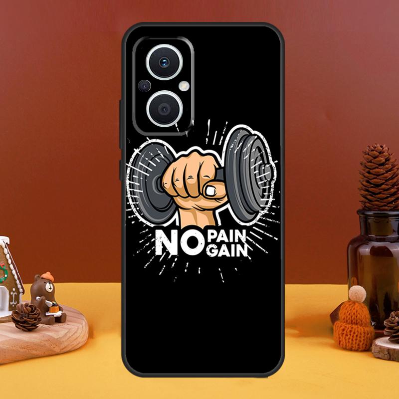 No Pain No Gain Gym Case For OPPO Reno 10 Pro 11 F 4 6 7 8 5 Lite 4Z 5Z 8T OPPO Find X6 Pro X5 X2 X3 Lite Cover