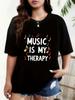Plus-Size T-Shirt,  MUSIC IS MY Relax  Music Therapy Colorful Symbol Print, Black Short-Sleeve Round