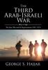 Libro The Third Arab Israeli War The June War And Its Repercussions 1967 1974 by George S. Hajjar - Hardback