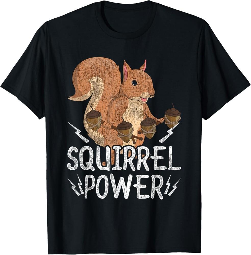 

Funny Squirrel Power Zoo Keeper Gift Squirrel Tee Gift Unisex T-Shirt L