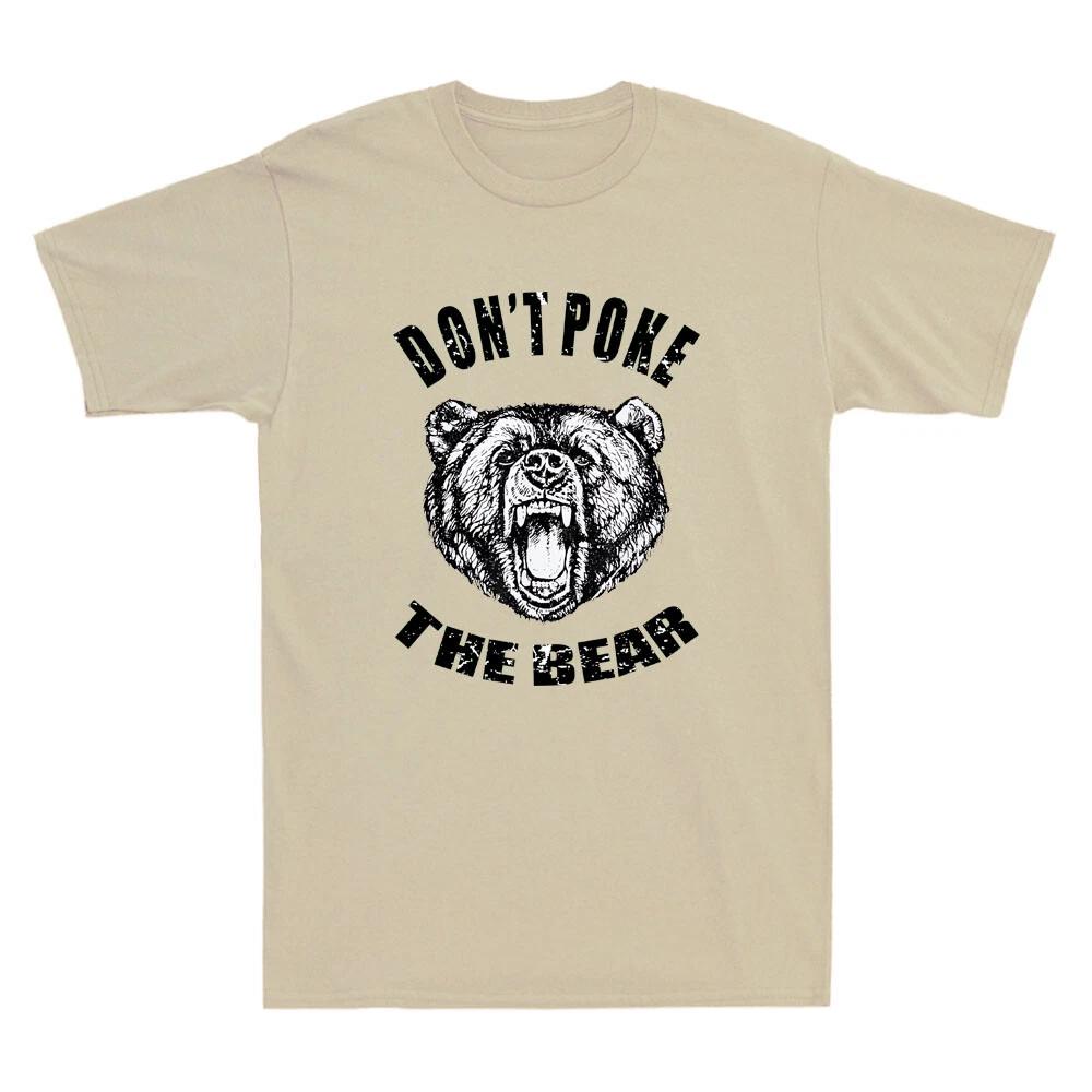 Don t Poke The Bear Funny Bear Spirit Animal Lovers Gifts Vintage Men s T-Shirt M