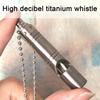 Titanium Alloy Emergency Whistle High-decibel Sound Compact Size Portable Survival Safety Whistle with Neck Chain
