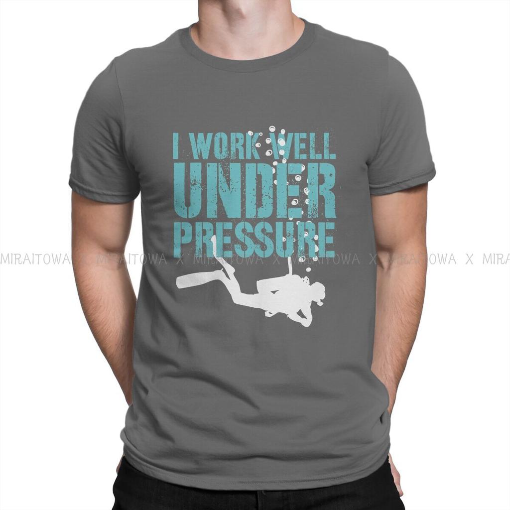 Dive Scuba Diving Man TShirt I Work Well Under Pressure Fashion T Shirt Graphic Sweatshirts Hipster