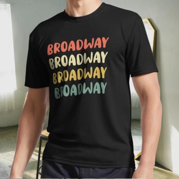 New Shirt Broadway Broadway Broadway Bro Active Logo T-Shirt Funny Size S to 5XL M