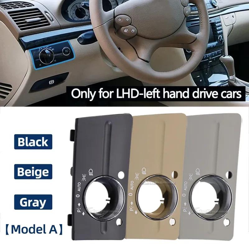 LHD Car Black Front Left Dashboard Headlight Switch Cover Trim For Mercedes Benz W211 E Class 320 350 550 2003 2004 2005-2008