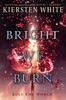Knyga Bright We Burn : 3