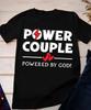Power Couple Powered By God T Shirt Valentines Day His And Her Anniversary Matching Outfit Love