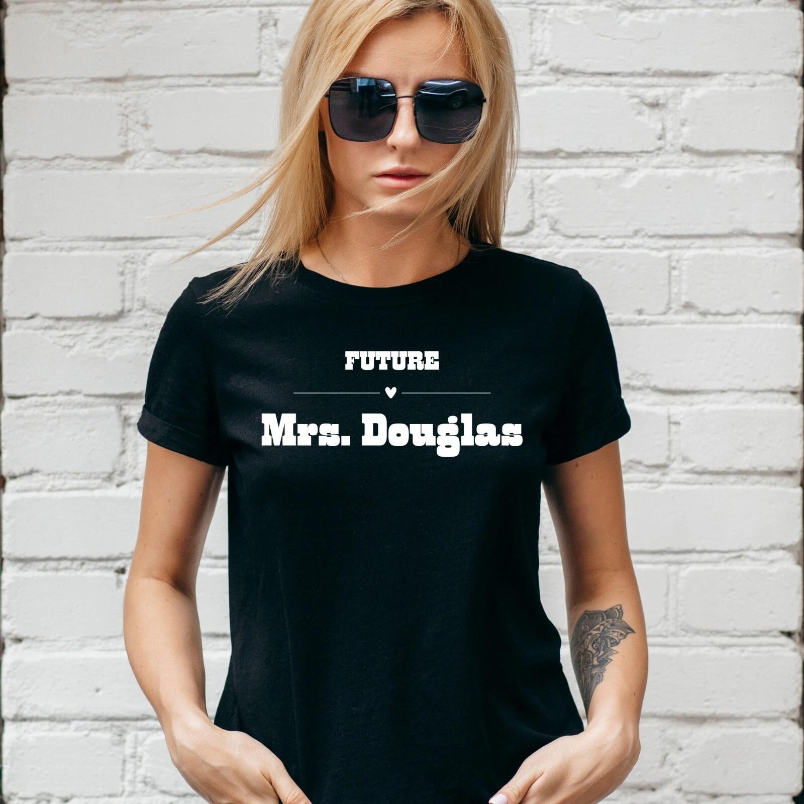 FUTURE MRS MICHAEL DOUGLAS T-Shirt, FALLING DOWN, Xmas Gift, Unisex and Lady Fit XL