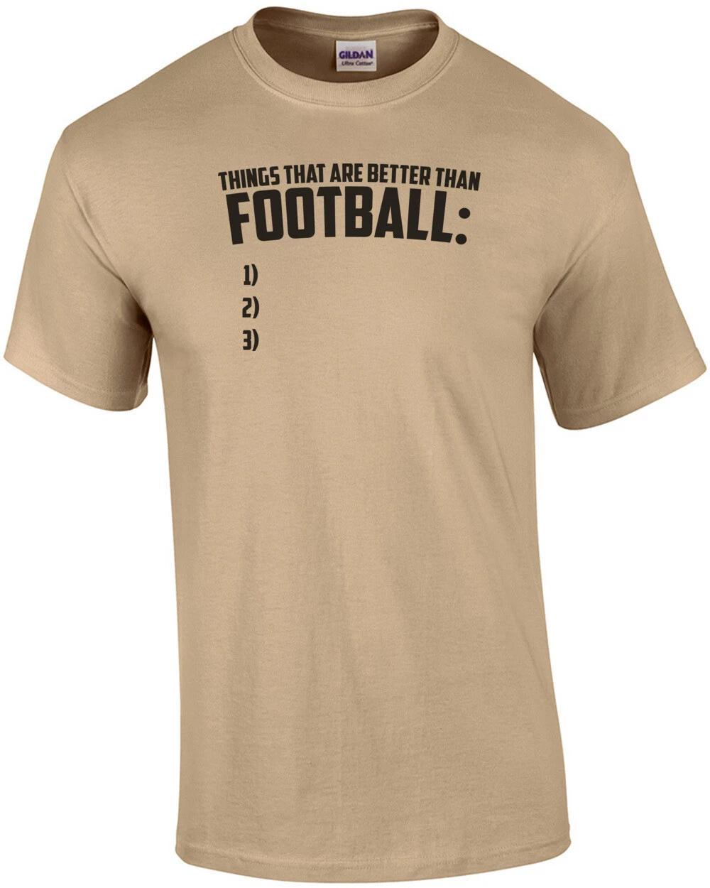 Things That Are Better Than Football S