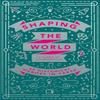 Shaping the World by Liz Brownlee Paperback Book 9781529036862
