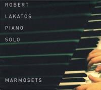 CD ROBERT LAKATOŠ - Marmosets AS078 Atelier Sawano 2008 Japan Jazz Used