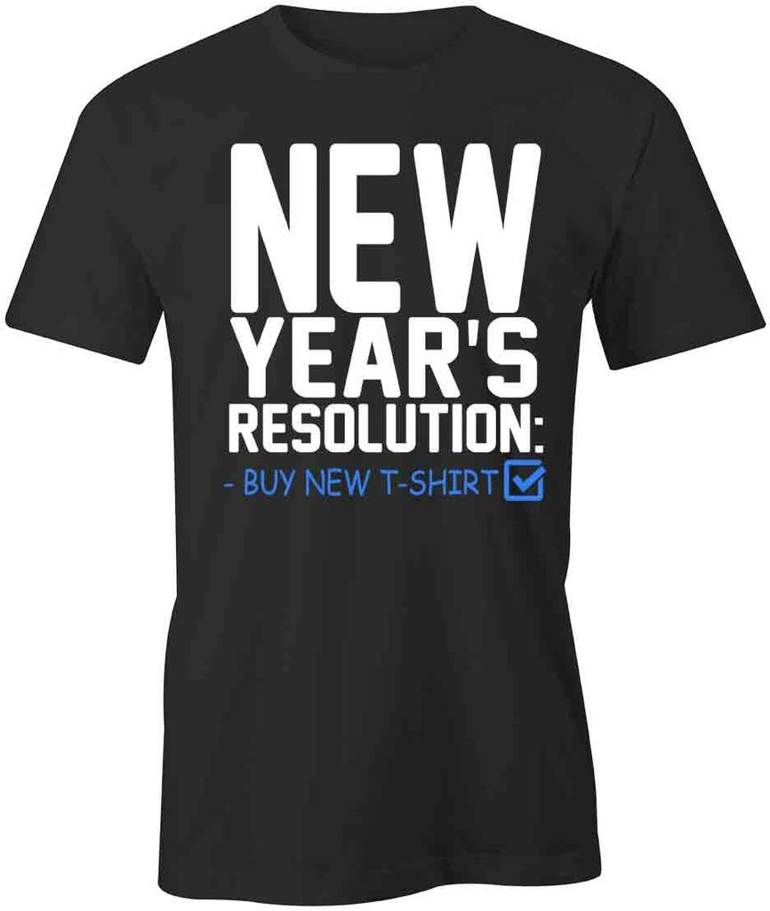 NEW YEAR'S RESOLUTION TShirt Tee Short-Sleeved Cotton CLOTHING S1BSA493
