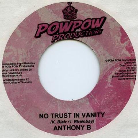 

7inch Record ANTHONY B / CALI P - No Trust In Vanity / Right & Wrong Pow Pow 2006 Jamaica Reggae, Ska & Dub