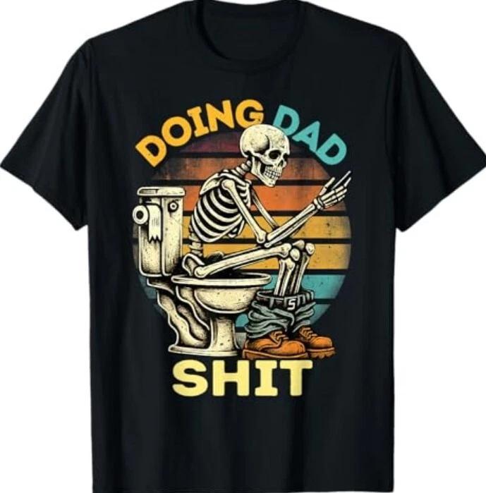 Doing Dad Dad Joke Skeleton Dad Funny Dad Father s Day T-Shirt XL