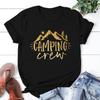 Funny Camping Crew Print T-Shirt Summer Camper T Shirt Women Men Short Sleeve Loose Shirts