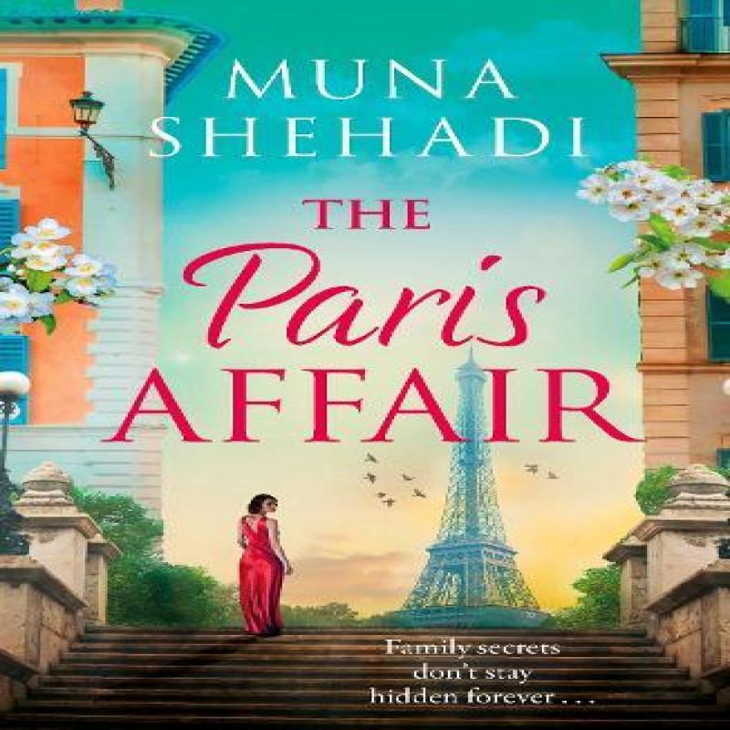 The Paris Affair by Muna Shehadi Paperback Book 9781035407781
