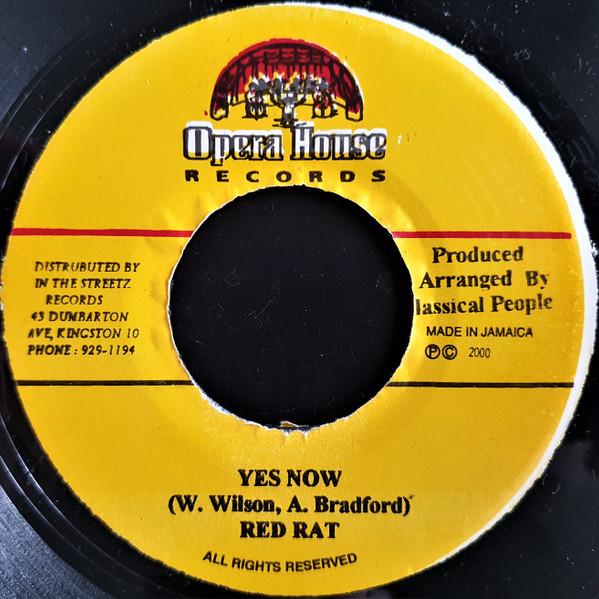 

7inch Record RED RAT - Yes Now NONE Opera House 2000 Jamaica Reggae, Ska & Dub Used