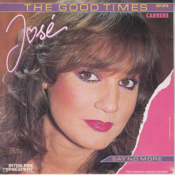 7inch Record JOSE - Good Times 221012 CARRERE 1982 Netherland Pop Used