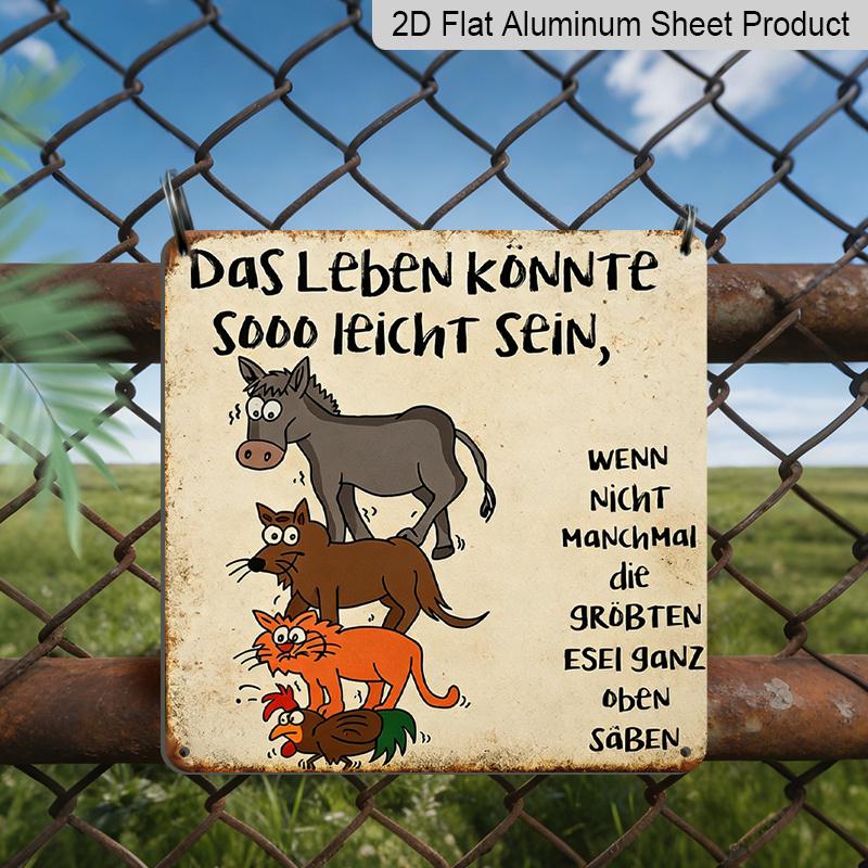 2D Flat, 1pc Retro Metal Aluminum Sign, Life Could Be So Easy If There Weren t So Many Donkeys Funny German Quote Sign, Vintage Aluminium Wall Art 20*20cm