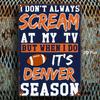 Denver Season Football Metal Sign - Retro "Scream at The TV" Quote, Navy Blue & Orange, Heavy Iron, 8x12in, Pre-Drilled for Hang