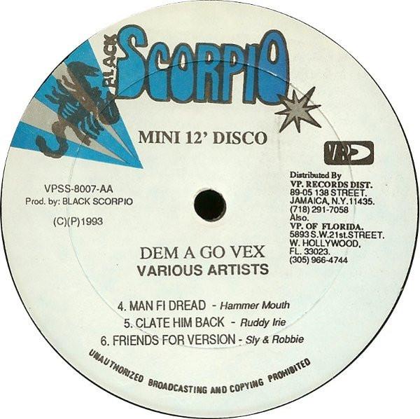 

12inch Record VARIOUS - Dem A Go Vex VPSS8007 Black Scorpio 1993 US Reggae, Ska & Dub Used