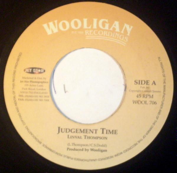 7inch Record LINVAL THOMPSON - Judgement Time WOOL706 Wooligan Record 1999 UK Reggae, Ska & Dub Used