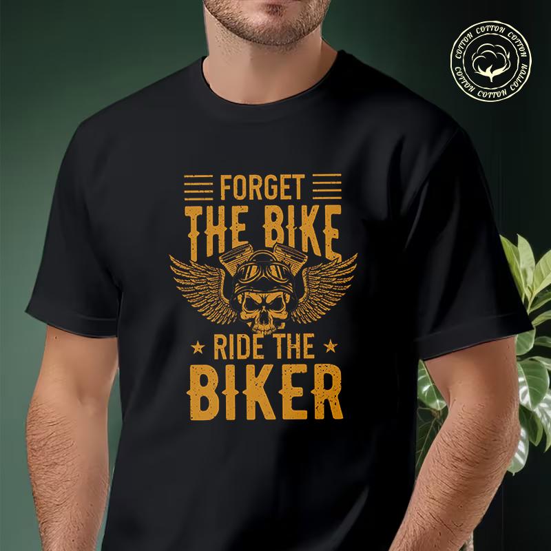 Men Cotton Casual T-shirts Forget The Bike Motorcycle Biker Graphic Tee Men S Summer Cycling Sp