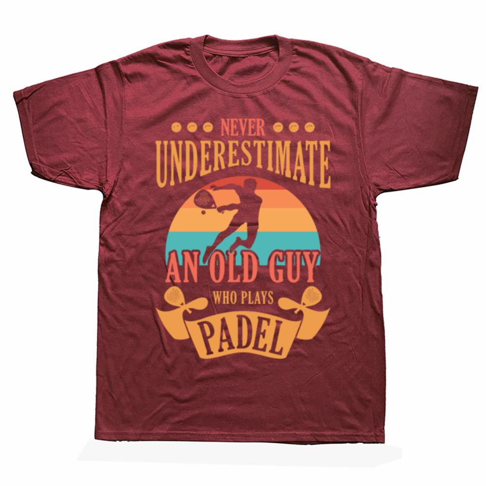Never Underestimate An Old Guy Who Plays Padel T Shirt Summer Graphic Cotton Streetwear Short Sleeve Tennis Player Gifts T-shirt