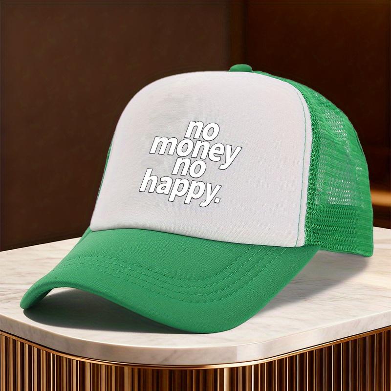 No Money No Happy Trucker Hat Polyester Mesh Unisex Casual Street Hiphop Baseball Cap