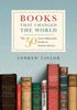 The Books That Changed the World : The 50 Most Influential Books Book
