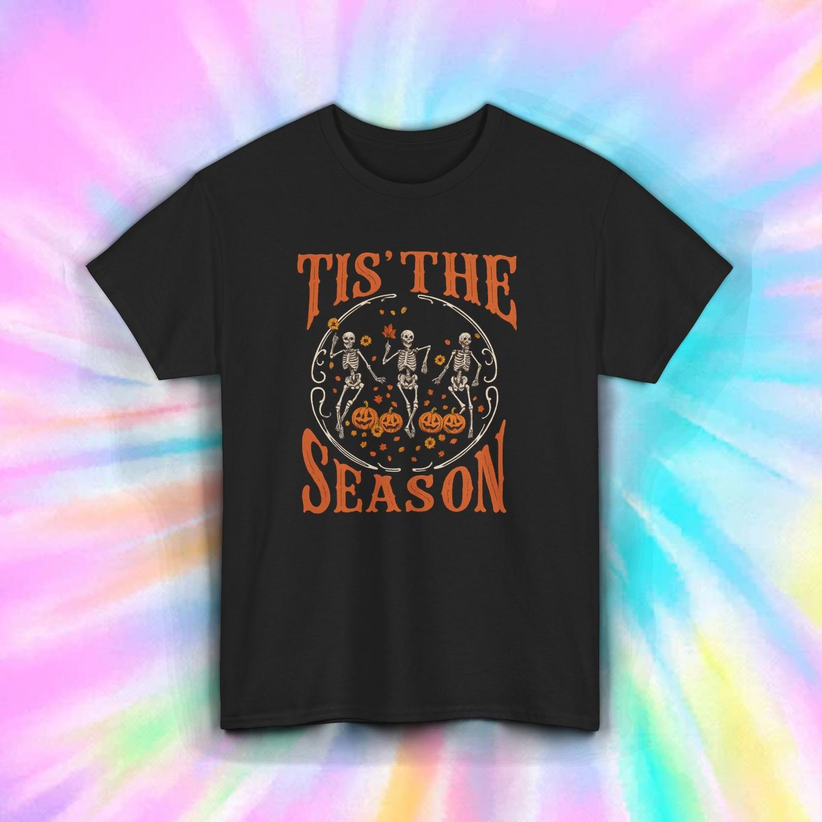 Tis the Season Shirt Dancing Skeletons Fall Halloween Pumpkins Spooky Tee S-5XL XL