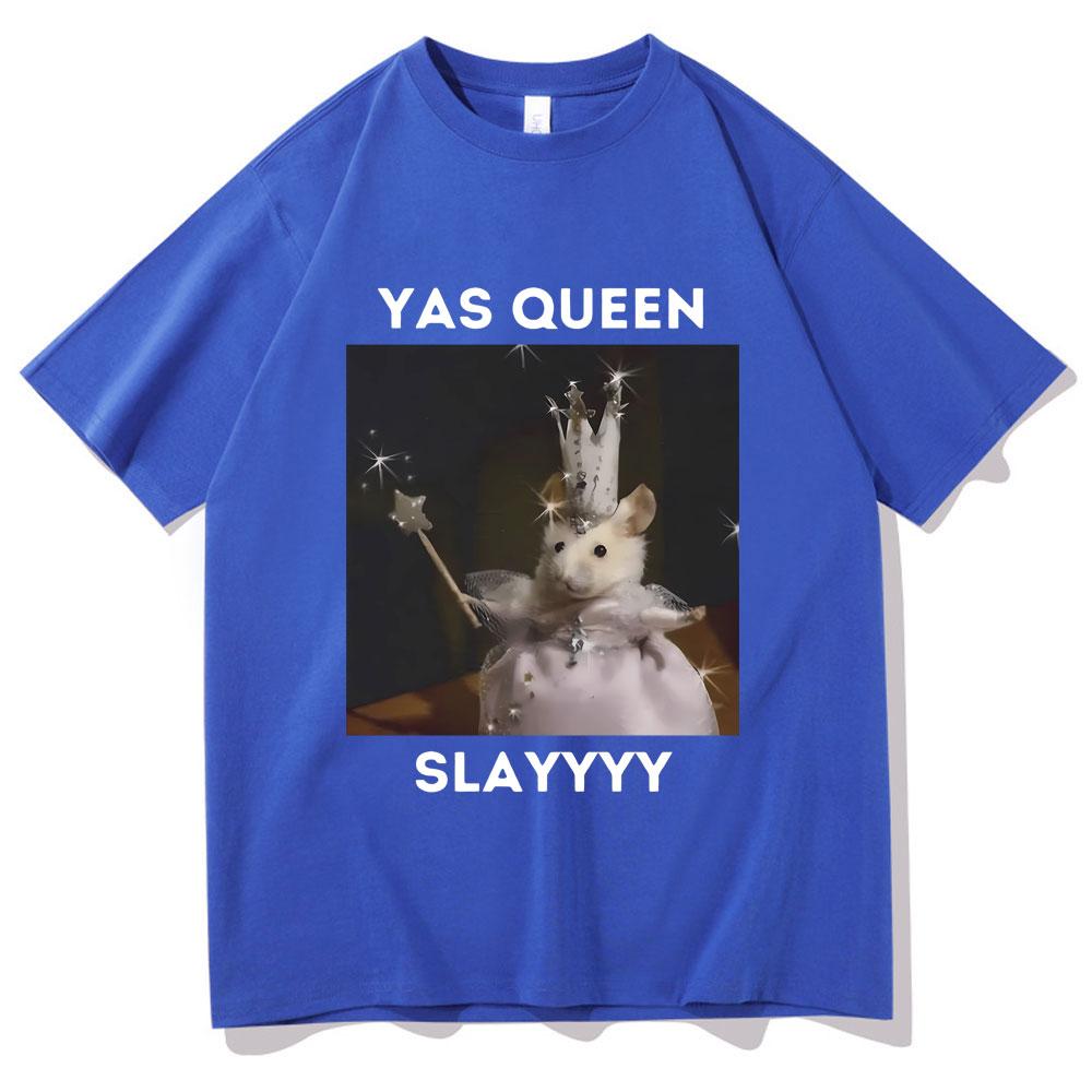 Funny Yas Queen Slayyyy Rat Graphic Tshirt Men Women Fun Joke Humor Meme Print T Shirts Summer Male Fashion Casual Tshirt Tops