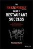 The The Food and Beverage Magazine Guide To Restaurant Success : The Proven Process for Starting Any Restaurant Business From Scratch To Success Book