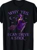 Funny Witch Driving Broomstick Halloween Graphic T-Shirt for Women, Sarcastic Why Yes I Can Drive A