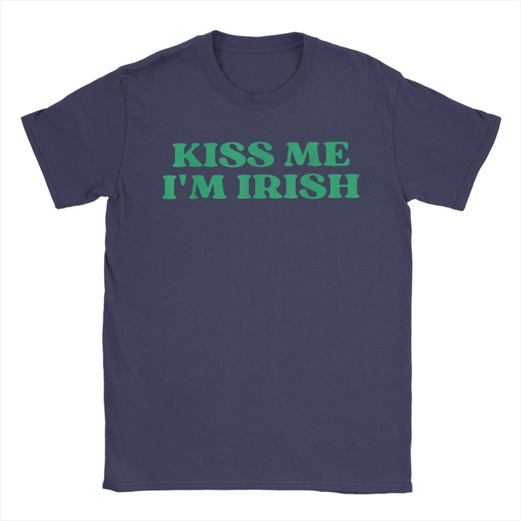Kiss Me Im Irish St Patricks Day Irish TShirt Beach Cotton TShirts For Unisex Fashion Casual Tshirt Short Sleeve Awesome Clothes