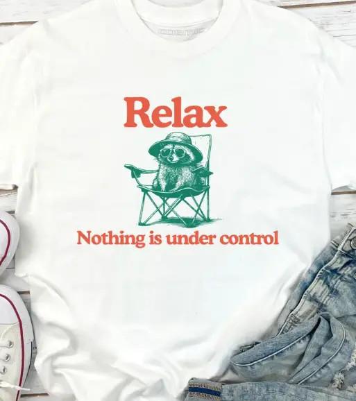 Chill Raccoon Vintage Shirt Relax Nothing Is Under Control Trash Panda Tee XL