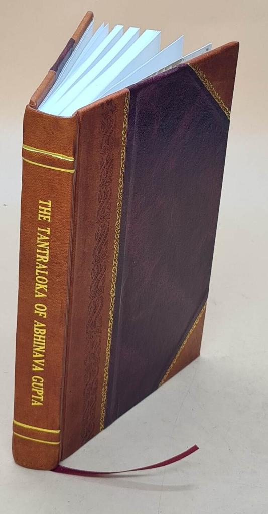 The Tantraloka Volume 2 1921 [Leather Bound] by Abhinava Gupta Rajanaka Jayaratha Shastri Kaul Madhusudan