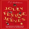 Jolly Festive Jeeves by P.G. Wodehouse Hardback Book 9781529153569
